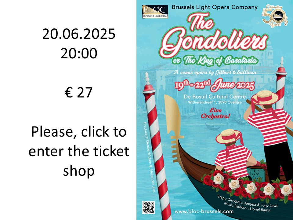 The Gondoliers (Fri eve), 20.06.2025, 20:00 - verfügbare Tickets